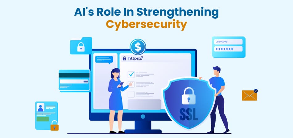 AI’s role in strengthening Cybersecurity